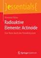 Radioaktive Elemente: Actinoide: Eine Reise durch das Periodensystem