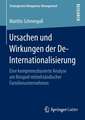 Ursachen und Wirkungen der De-Internationalisierung: Eine kompetenzbasierte Analyse am Beispiel mittelständischer Familienunternehmen