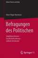 Befragungen des Politischen: Subjektkonstitution – Gesellschaftsordnung – Radikale Demokratie