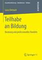 Teilhabe an Bildung: Beratung und professionelles Handeln