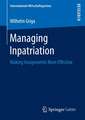 Managing Inpatriation: Making Assignments More Effective