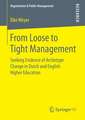 From Loose to Tight Management: Seeking Evidence of Archetype Change in Dutch and English Higher Education