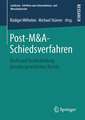 Post-M&A-Schiedsverfahren: Recht und Rechtsfindung jenseits gesetzlichen Rechts