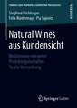 Natural Wines aus Kundensicht: Bestimmung relevanter Produkteigenschaften für die Vermarktung