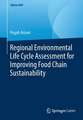 Regional Environmental Life Cycle Assessment for Improving Food Chain Sustainability