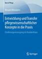 Entwicklung und Transfer pflegewissenschaftlicher Konzepte in die Praxis: Ernährungsversorgung im Krankenhaus