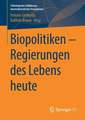 Biopolitiken – Regierungen des Lebens heute