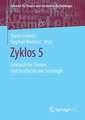 Zyklos 5: Jahrbuch für Theorie und Geschichte der Soziologie