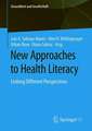 New Approaches to Health Literacy: Linking Different Perspectives