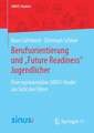 Berufsorientierung und „Future Readiness“ Jugendlicher: Eine repräsentative SINUS-Studie zur Sicht der Eltern