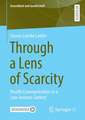 Through a Lens of Scarcity: Health Communication in a Low-Income Context