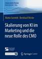 Skalierung von KI im Marketing und die neue Rolle des CMO