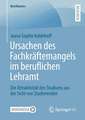 Ursachen des Fachkräftemangels im beruflichen Lehramt: Die Attraktivität des Studiums aus der Sicht von Studierenden