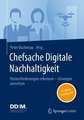 Chefsache Digitale Nachhaltigkeit: Herausforderungen erkennen – Lösungen umsetzen