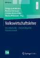 Volkswirtschaftslehre: Mikroökonomik – Wirtschaftspolitik – Makroökonomik