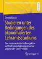 Studieren unter Bedingungen des ökonomisierten Lehramtsstudiums: Eine rassismuskritische Perspektive auf Professionalisierungsprozesse angehender Lehrer*innen