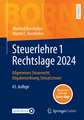 Steuerlehre 1 Rechtslage 2024: Allgemeines Steuerrecht, Abgabenordnung, Umsatzsteuer