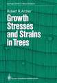 Growth Stresses and Strains in Trees