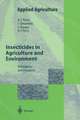 Insecticides in Agriculture and Environment: Retrospects and Prospects