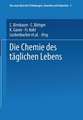 Die Chemie des täglichen Lebens