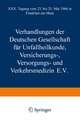 Verhandlungen der Deutschen Gesellschaft für Unfallheilkunde Versicherungs-, Versorgungs- und Verkehrsmedizin E.V.: XXX. Tagung vom 23. bis 25. Mai 1966 in Frankfurt am Main