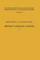 Abstract Harmonic Analysis: Volume I, Structure of Topological Groups Integration theory Group Representations