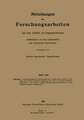 Mitteilungen über Forschungsarbeiten auf dem Gebiete des Ingenieurwesens, insbesondere aus den Laboratorien der technischen Hochschulen