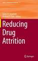 Reducing Drug Attrition