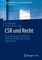 CSR und Recht: Juristische Aspekte nachhaltiger Unternehmensführung erkennen und verstehen