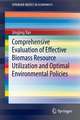 Comprehensive Evaluation of Effective Biomass Resource Utilization and Optimal Environmental Policies