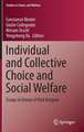 Individual and Collective Choice and Social Welfare: Essays in Honor of Nick Baigent