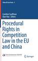 Procedural Rights in Competition Law in the EU and China