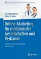 Online-Marketing für medizinische Gesellschaften und Verbände: Website, SEO, Social Media, Werberecht