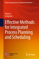 Effective Methods for Integrated Process Planning and Scheduling