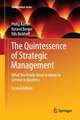 The Quintessence of Strategic Management: What You Really Need to Know to Survive in Business