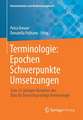 Terminologie : Epochen – Schwerpunkte – Umsetzungen: Zum 25-jährigen Bestehen des Rats für Deutschsprachige Terminologie