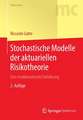 Stochastische Modelle der aktuariellen Risikotheorie: Eine mathematische Einführung