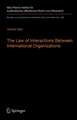 The Law of Interactions Between International Organizations: A Framework for Multi-Institutional Labour Governance