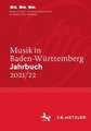 Musik in Baden-Württemberg. Jahrbuch 2021/22: Band 26