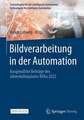 Bildverarbeitung in der Automation: Ausgewählte Beiträge des Jahreskolloquiums BVAu 2022