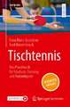 Tischtennis – Das Praxisbuch für Studium, Training und Freizeitsport 