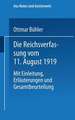 Die Reichsverfassung vom 11. August 1919: Mit Einleitung, Erläuterungen und Gesamtbeurteilung