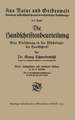 Die Handschriftenbeurteilung: Eine Einführung in die Psÿchologie der Handschrift