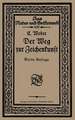 Der Weg zur Zeichenkunst: Ein Büchlein für theoretische und praktische Selbstbildung