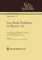 Few-Body Problems in Physics ’02: Proceedings of the XVIIIth European Conference on Few-Body Problems in Physics, Bled, Slovenia, September 8–14, 2002