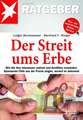 Der Streit ums Erbe