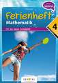 Mathematik Ferienhefte AHS / NMS: Nach der 4. Klasse - Fit ins neue Schuljahr