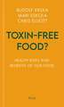 Toxin-free Food?