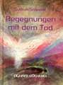 Begegnungen mit dem Tod