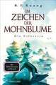 Im Zeichen der Mohnblume - Die Erlöserin